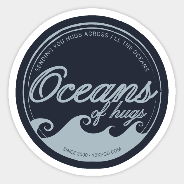 Oceans of hugs Sticker by y2kpod